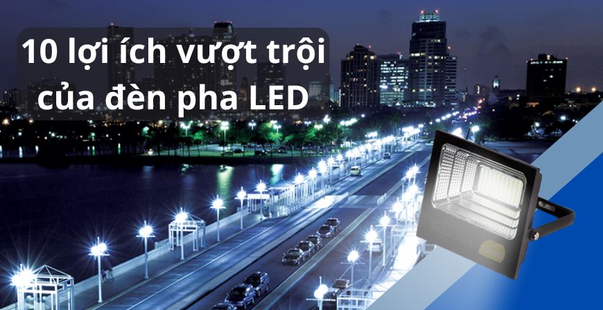 10 lợi ích vượt trội của đèn pha LED bạn nên biết