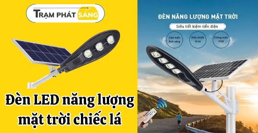 Tham khảo ngay các loại đèn led năng lượng mặt trời chiếc lá hot nhất năm