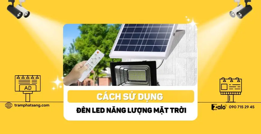 Từ A đến Z cách sử dụng đèn LED năng lượng mặt trời